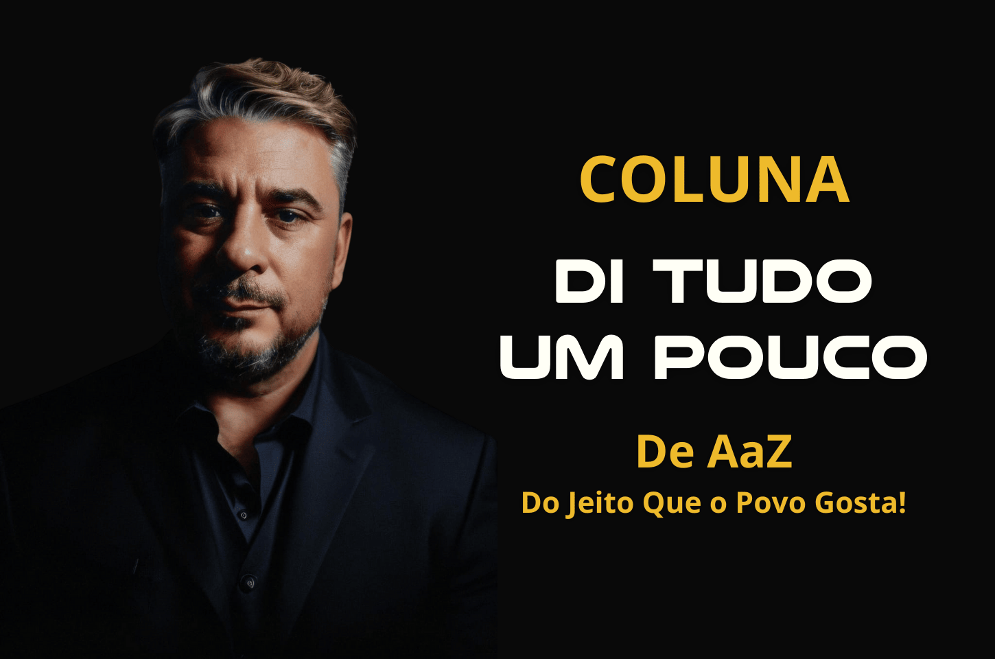 Vem Ai, Estreia da Coluna “Di Tudo um Pouco”!